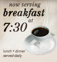 Now serving breakfast at 7:30