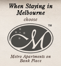 When staying in Melbourne choose Metro Hotels